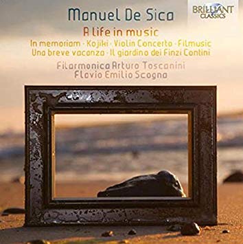 Manuel De Sica - A Life In Music (In Memoriam · Kojiki · Violin Conc