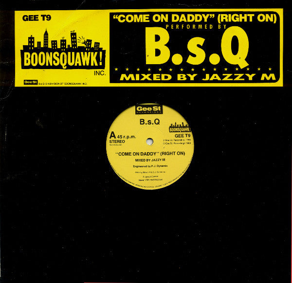 B.S.Q. - Come On Daddy (Right On) - Used Vinyl Record 12"