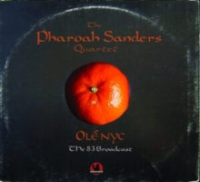 PHAROAH SANDERS QUAR - OLE NYC- THE 83 BROADCAST - CD
