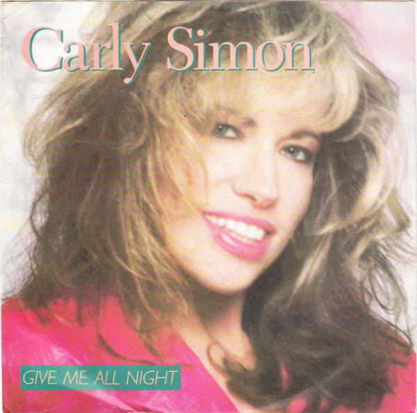 Carly Simon - Give Me All Night - Used Vinyl Record 7"