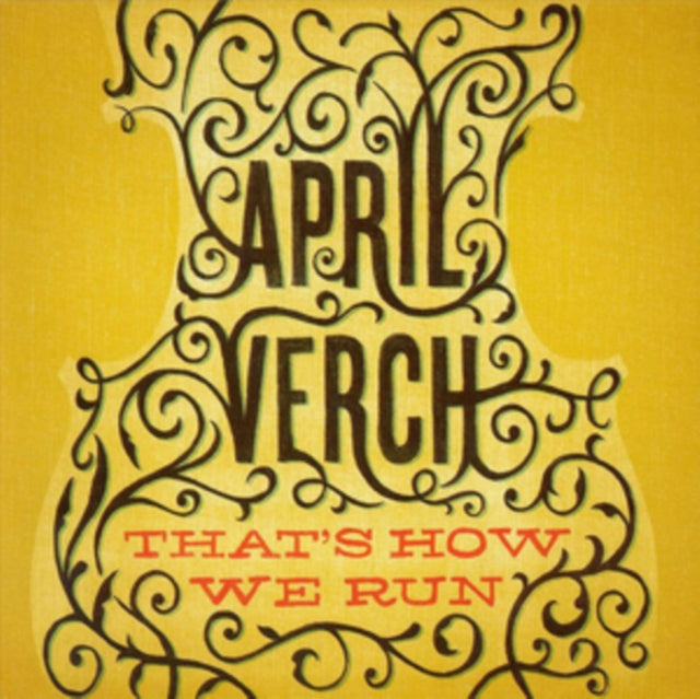 VERCH APRIL - THATS HOW WE RUN - CD