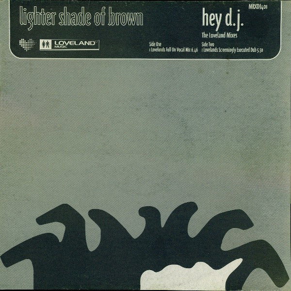 Lighter Shade Of Bro - Hey DJ (The Loveland Mixes) - Used Vin