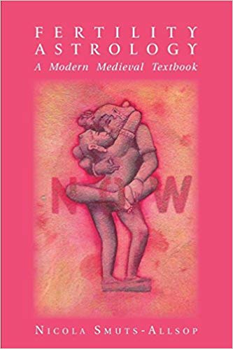 NA - Fertility Astrology A Modern Medieval Textbook - New Paperback /