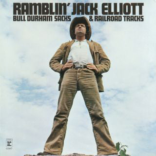 Ramblin' Jack Elliot - Bull Durham Sacks And Railroad Tracks - Used V
