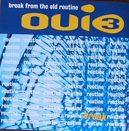 Oui 3 - Break From The Old Routine - Used Vinyl Record 12"