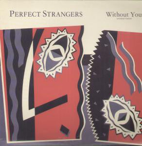 Perfect Strangers - Without You - Used Vinyl Record 7"