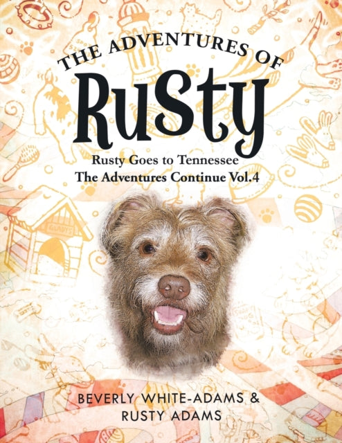 White-Adams - Adventures of Rusty Rusty Goes to Tennessee the Adventu
