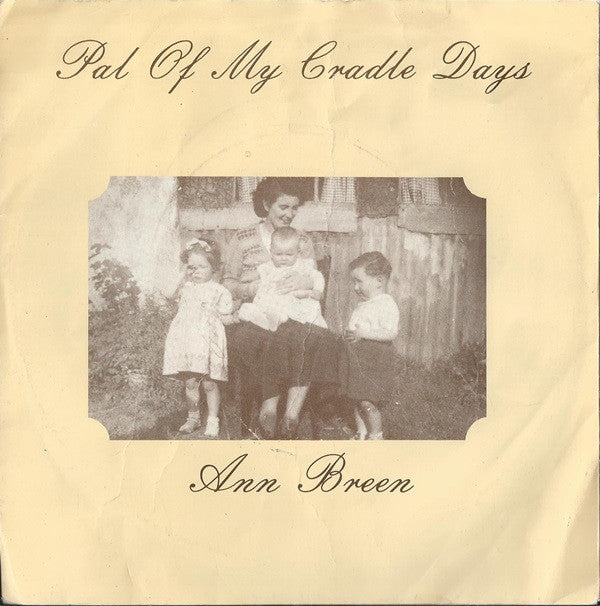 Ann Breen - Pal Of My Cradle Days - Used Vinyl Record 7"