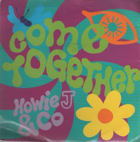 Howie J & Co - Come Together - Used Vinyl Record 7"