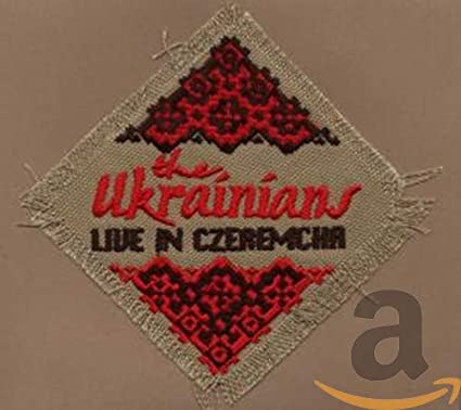 Ukrainians - Live In Czeremcha - CD