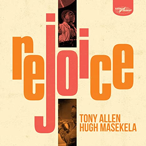 Tony Allen & Hugh Ma - Rejoice - New Vinyl Record VINYL
