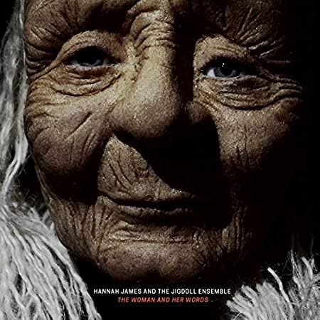 JAMES HANNAH - WOMAN AND HER WORDS THE - CD