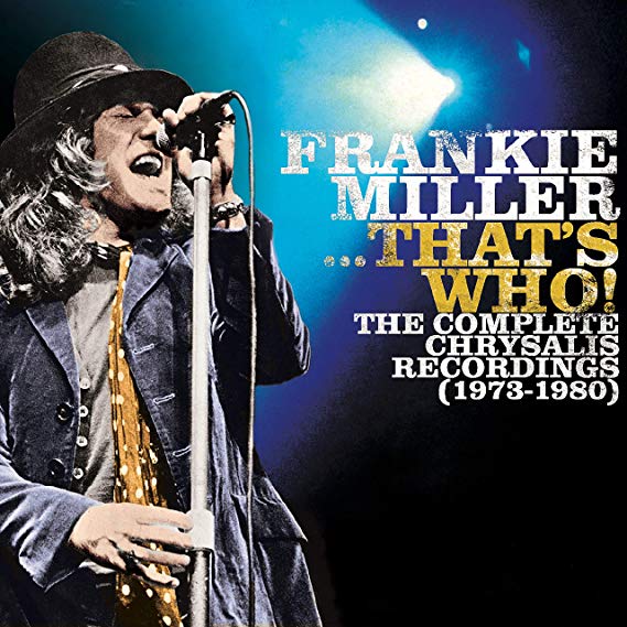 Frankie Miller - ...That's Who! The Complete Chrysalis Recordings (1973-