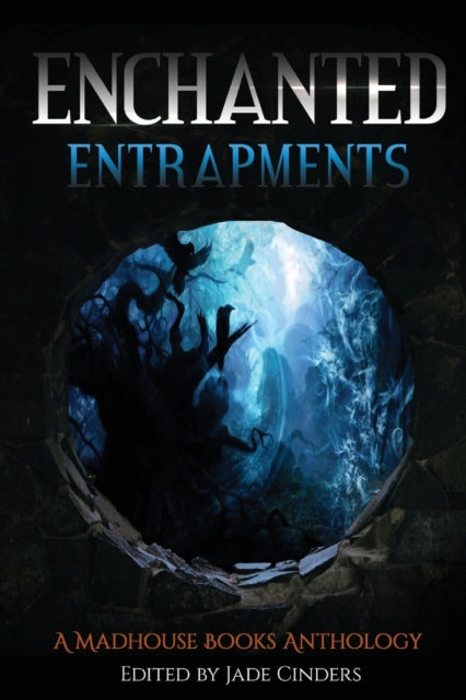 Cinders - Enchanted Entrapments - New paperback or softback
