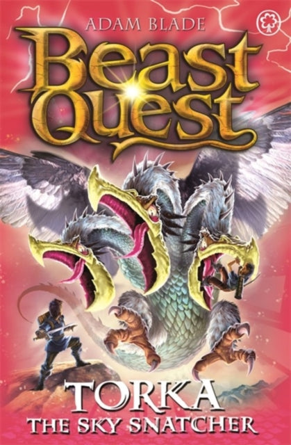 Adam Blade - Beast Quest: Torka the Sky Snatcher : Series 23 Book 3 -