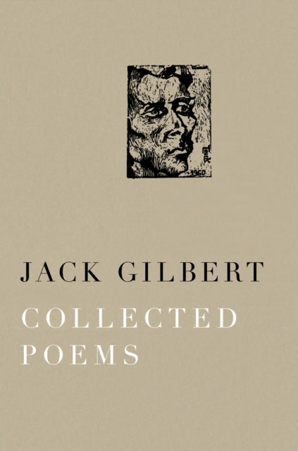 Jack Gilbert - Collected Poems - Paperback