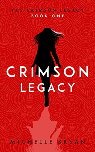 Michelle Bryan - Crimson Legacy (Crimson Legacy 1) - Paperback