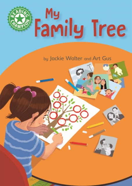 Jackie Walter - Reading Champion: My Family Tree : Independent Reading