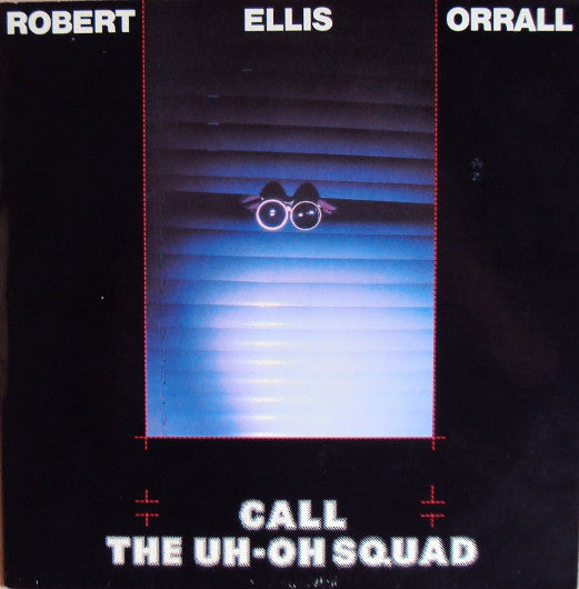 Robert Ellis Orrall - Call The Uh-oh Squad - Used Vinyl Record 10"