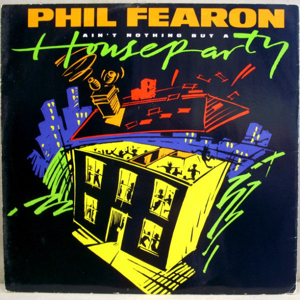 Phil Fearon - Ain't Nothing But A House Party - Used Vinyl Record 12"