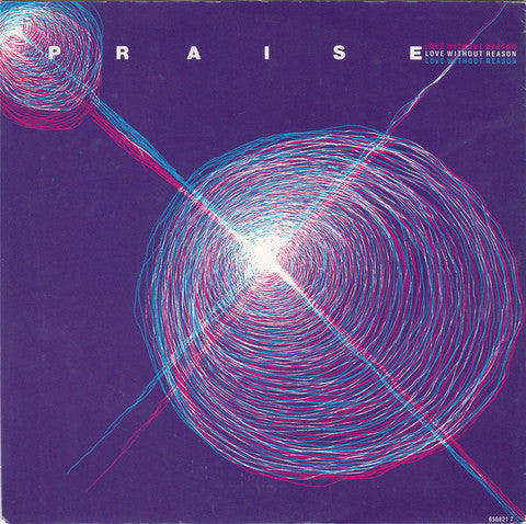 Praise - Love Without Reason - Used Vinyl Record 7"