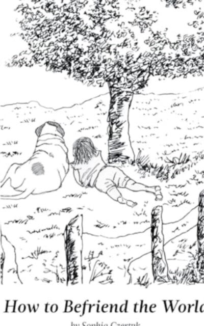 Czertak - How to Befriend the World - New paperback or softback