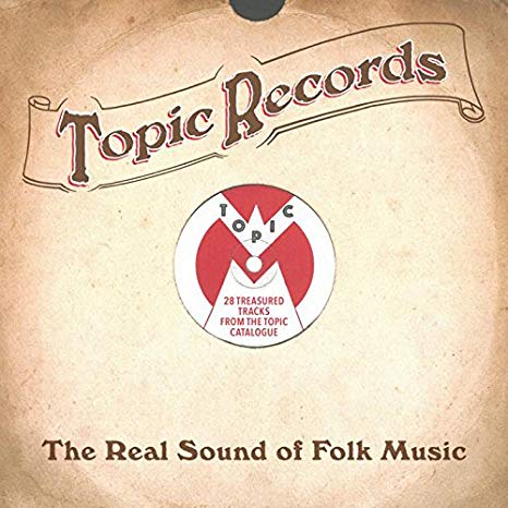 Various - Topic Records . The Real Sound of Folk Music - CD