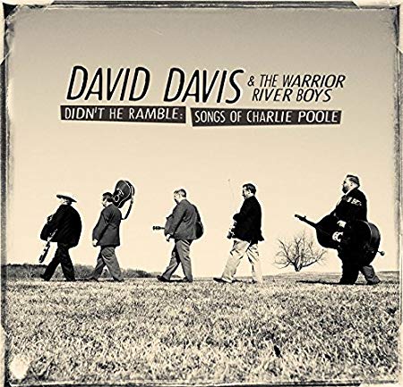 David Davis & The Wa - Didn't He Ramble: Songs Of Charlie Poole - CD