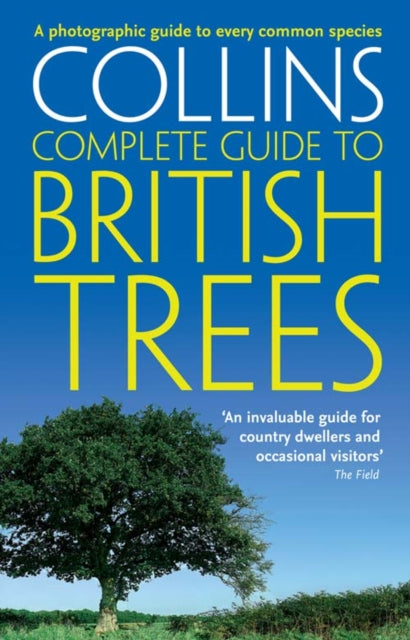 Paul Sterry - British Trees : A Photographic Guide to Every Common Spe