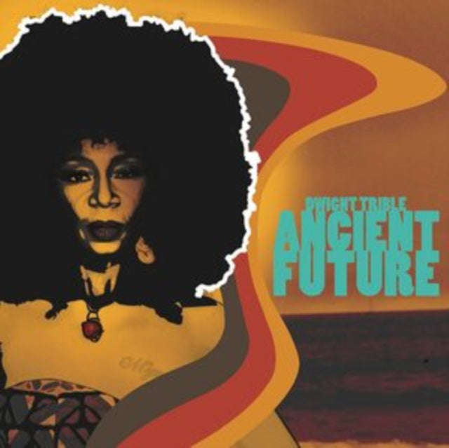 Dwight Trible - Ancient Future 1 x CD Album (PREORDER FOR RELEASE DATE