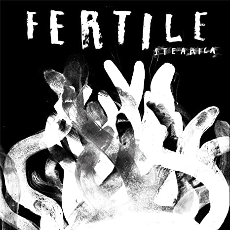 STEARICA - FERTILE - Vinyl Record VL