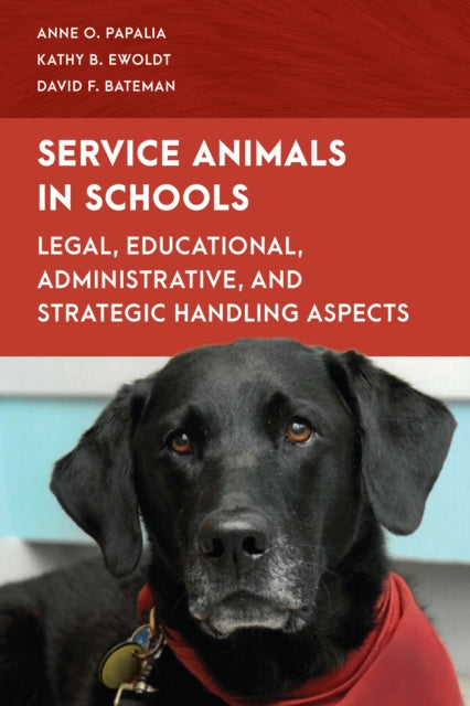 David F. Bateman - Service Animals in Schools Legal, Educational, Ad