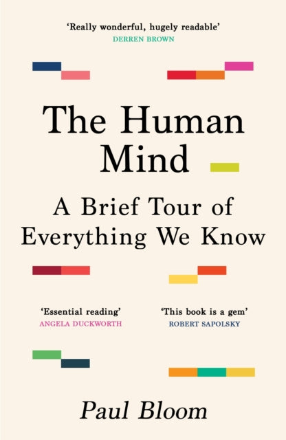 Paul Bloom - Human Mind : A Brief Tour of Everything We Know - Paperba