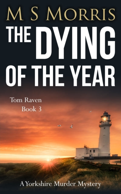 Morris - Dying of the Year A Yorkshire Murder Mystery - New paperback
