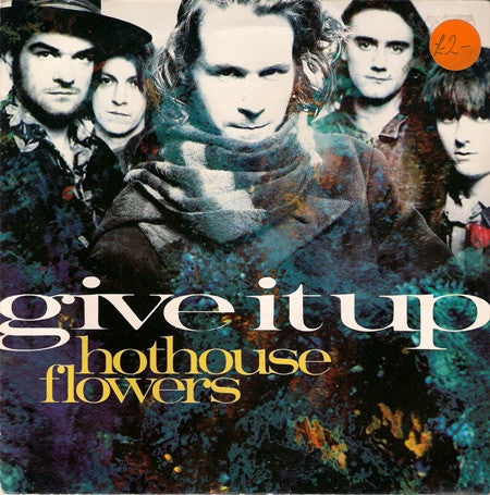 Hothouse Flowers - Give It Up - Used Vinyl Record 12"
