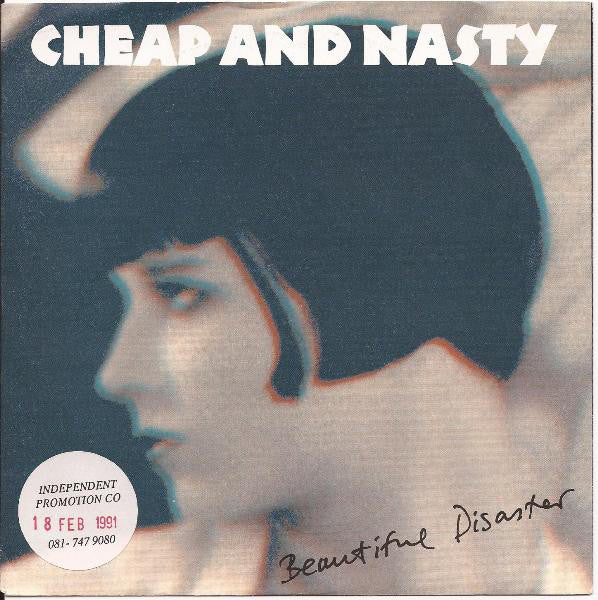 Cheap And Nasty - Beautiful Disaster - Used Vinyl Record 7"