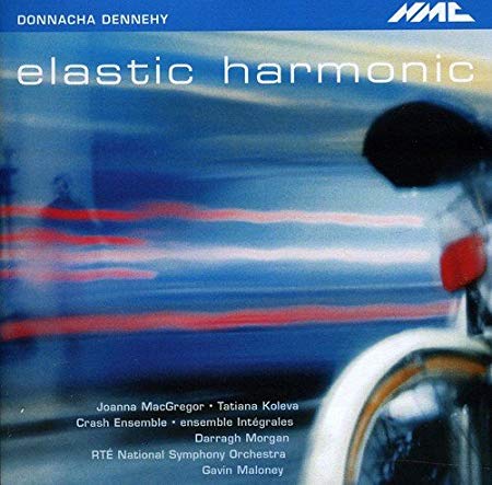 Donnacha Dennehy - Elastic Harmonic - CD
