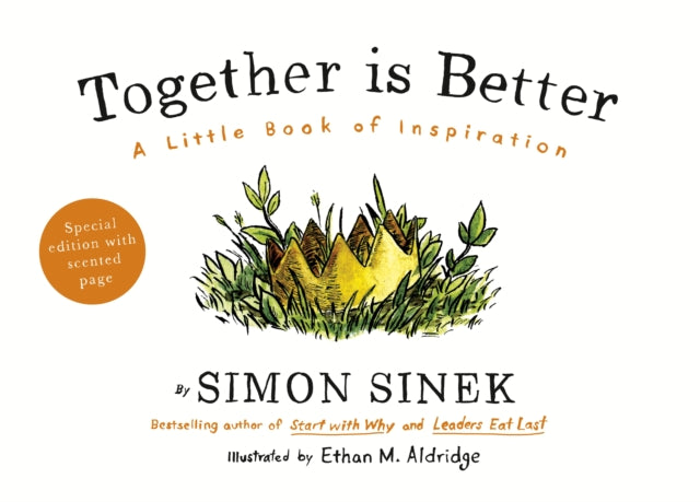 Simon Sinek - Together is Better : A Little Book of Inspiration - Hard