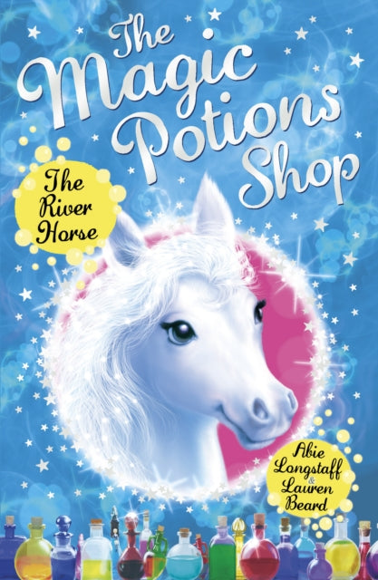 Abie Longstaff - Magic Potions Shop: The River Horse - New Paperback