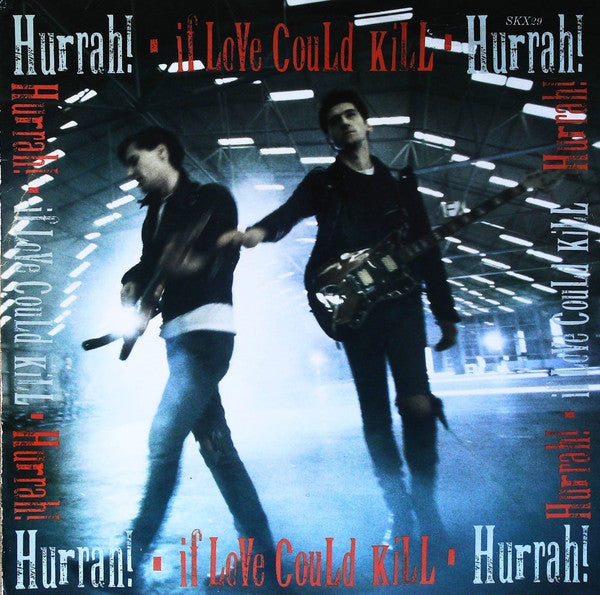 Hurrah! - If Love Could Kill - Used Vinyl Record 12"