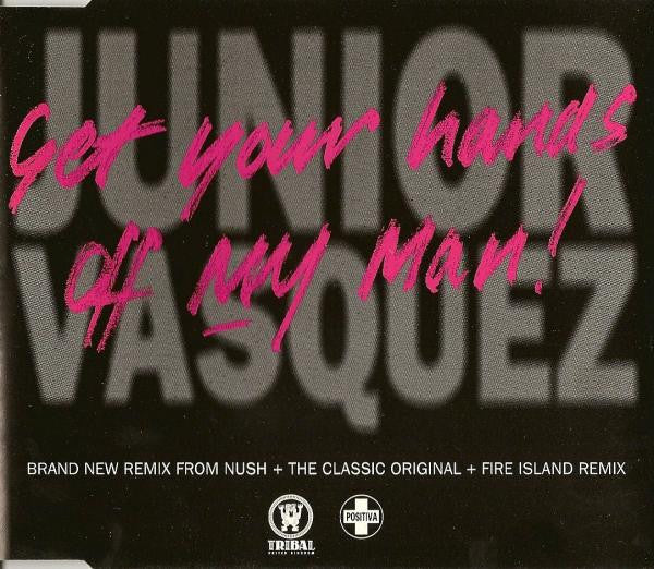 Junior Vasquez - Get Your Hands Off My Man - Used CD