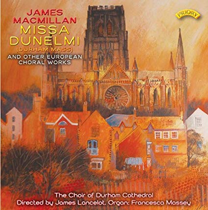 Choir of Durham Cath - James Macmillan: Missa Dunelmi - CD
