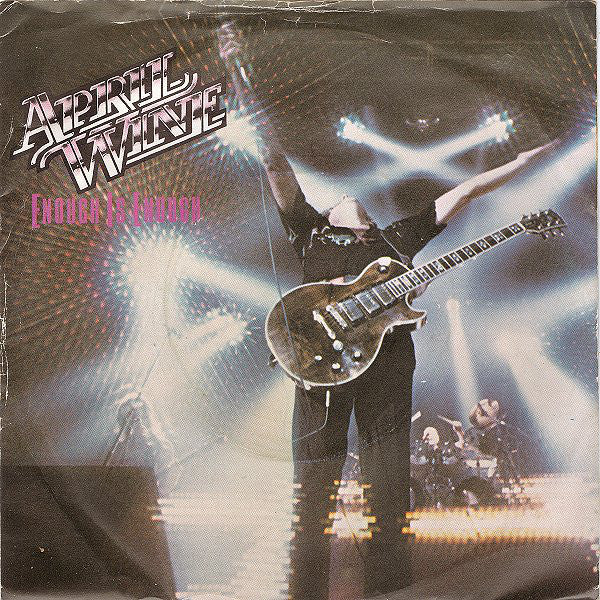 April Wine - Enough Is Enough - Used Vinyl Record 7"