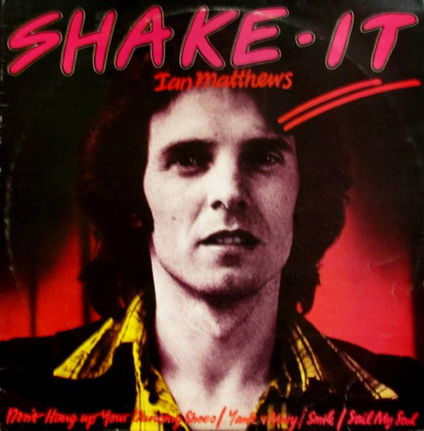 Iain Matthews - Shake It - Used Vinyl Record 12"