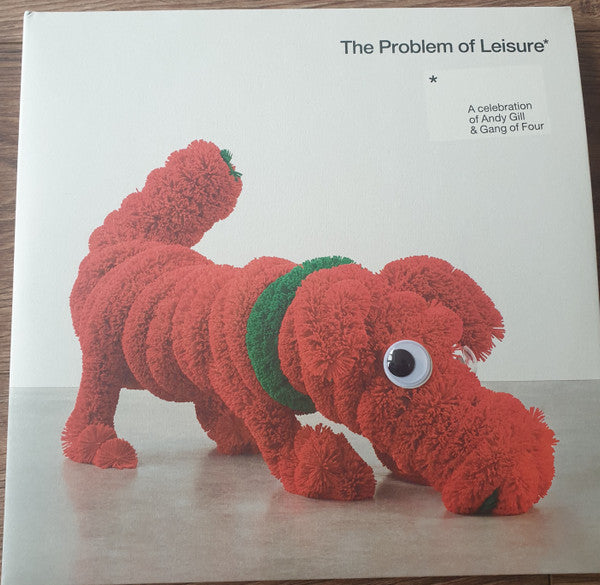Various - Problem Of Leisure: A Celebration Of Andy Gill & Gang Of F