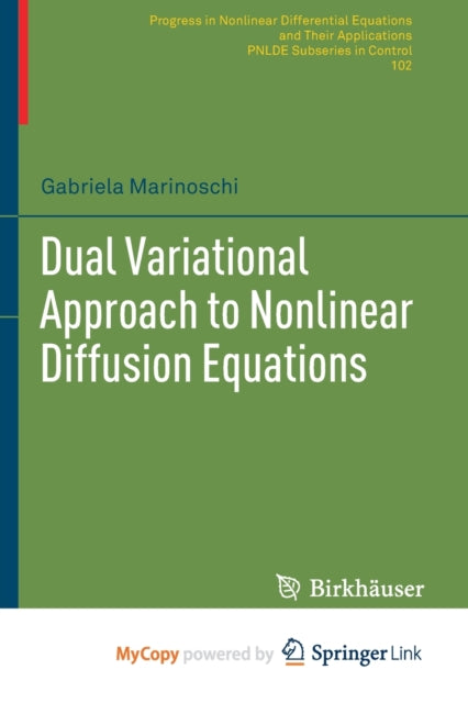 Marinoschi - Dual Variational Approach to Nonlinear Diffusion Equation