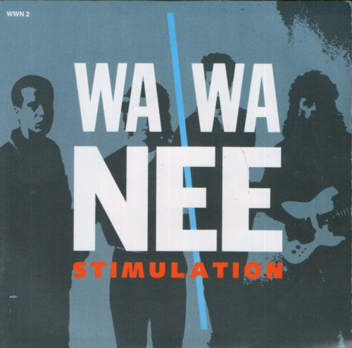 Wa Wa Nee - Stimulation - Used Vinyl Record 7"