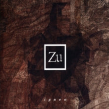 Zu - Igneo - Preorder - Vinyl Record