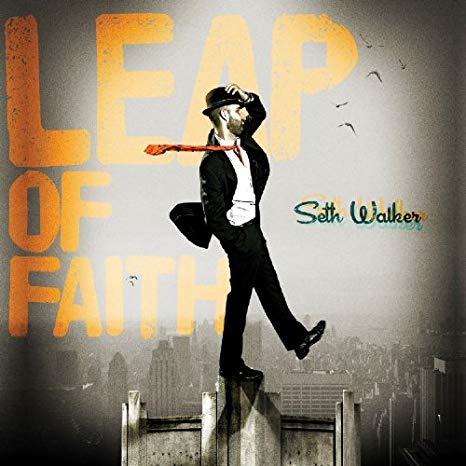 Seth Walker - Leap Of Faith - CD