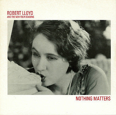 Robert Lloyd - Nothing Matters - Used Vinyl Record 7"